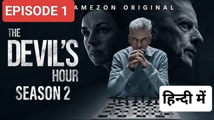 THE DEVIL'S HOUR SEASON 2 EPISODE 1,हिन्दी में LATEST MYSTERY THRILLER SERIES 🔥🔥🎃😈👿🔥🥵⚡🍿🍿🍿