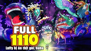 Full One Piece Chap 1110 - Luffy BỊ ĂN THỊT! Một mình Thằng Thần CHẤP HẾT... MỚI LẠ!