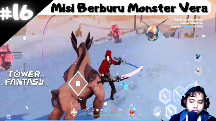 Misi Berburu Monster Vera - Main Story Tower of Fantasy