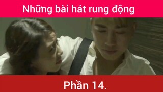 Những bài hát rung động trái tim p14