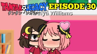 Gacha Life Series | Tantan Legacy (Episode 30)