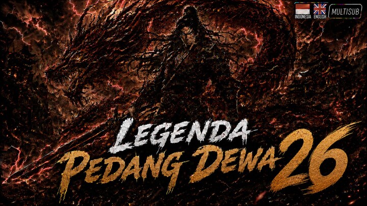 [indosub] MISTERI PEDANG KUNO 26 - LEGENDA PEDANG DEWA DAN SANG PENAKLUK TAKDIR - Donghua