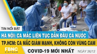 Tin tức Covid-19 mới nhất hôm nay 26/12 | Dich Virus Corona Việt Nam hôm nay | FBNC