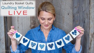 Quilting Window LIVE! - Be Mine, Valentine!