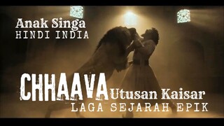 Film Chhaava. Utusan Kaisar Laga Sejarah Epik. Anak Singa Hindi India.