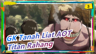 [Attack on Titan / GK Tanah Liat] Titan Rahan: Dasar Sialan, Memperlakukanku Seperti Orang Gila_3