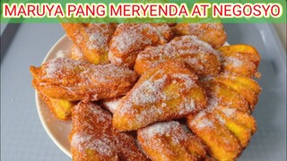 MARUYA RECIPE | PANG MERYENDA AT NEGOSYO