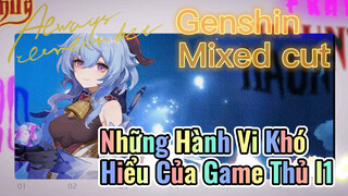 [Genshin, Cắt Ghép] Những Hành Vi Khó Hiểu Của Game Thủ I1