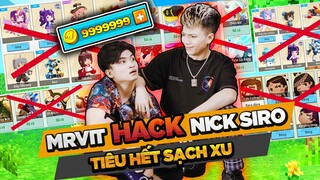 MRVIT VỊT TRẢ THÙ SIRO VÌ BỊ TROLL* HACK HẾT LUÔN 10.000 XU MANG TẶNG QUÀ CHO FAN MINI WORLD !!!