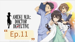 Ameku M.D Doctor Detective (Episode 11) Eng sub
