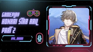 gameplay Honkai star rail part 2