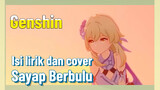 [Genshin, Isi lirik dan cover] "Sayap Berbulu"