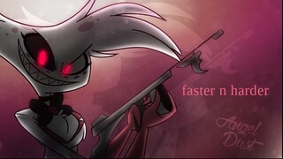 faster n harder