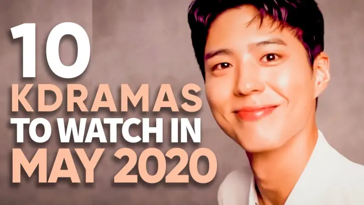 10 Hottest Korean Dramas To Watch In May 2020 [Ft. HappySqueak]