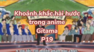 Khoảng khắc hài hước trong anime Gintama P19| #anime #animefunny #gintama