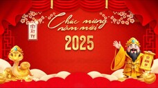 Chúc mừng năm mới - Xuân Ất Tỵ 2025! Nghe Nhìn Việt Nam