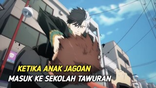 Ketika seorang anak SMA jagoan masuk ke sekolah tawuran anak nakal, dan membantai semua nya 🥵🤯