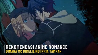Rekomendasi anime romance dimana MC dikelilingi pria tampan