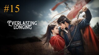 Everlasting Longing-S1E15-الترجمة العربية 2025