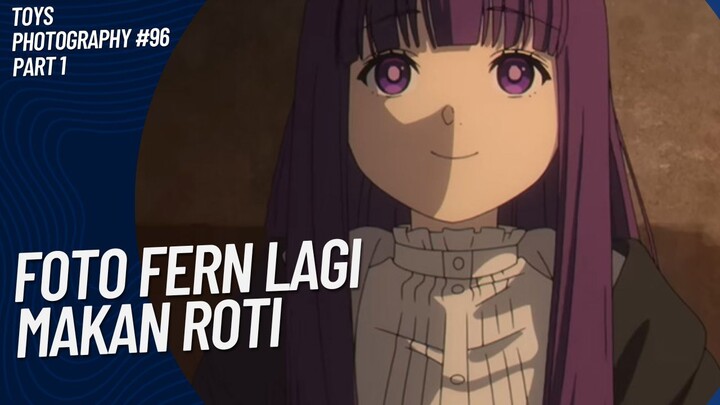 Enak banget Fern makan roti😚🤭 | Toys Photography #96 (Part 1)