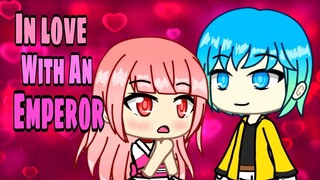 In Love With An Emperor | GLMM - Gacha Life Mini Movie | Love Story Animation