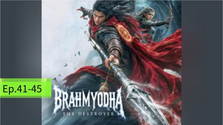 Brahmyodha The DestroyerEp 41-45 Full Episode