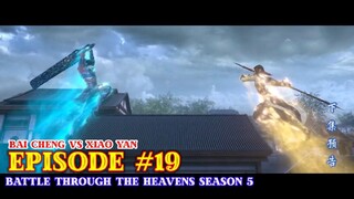 Battle Through the Heavens Season 5 Episode 19 - Gerbang Pan VS Geng Putih