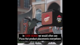 PIZZA HUT actually sponsored CODE GEASS | Code Geass