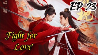 [ENG] EP 23 Fight for Love