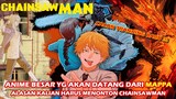 ALASAN KALIAN HARUS MENONTON CHAINSAW MAN !!! CALON BINTANG ANIME BARU !!!