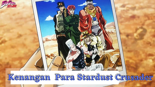 Jojo's Bizarre Adventure Part 3 - Kenangan Para Stardust Crusader!!!