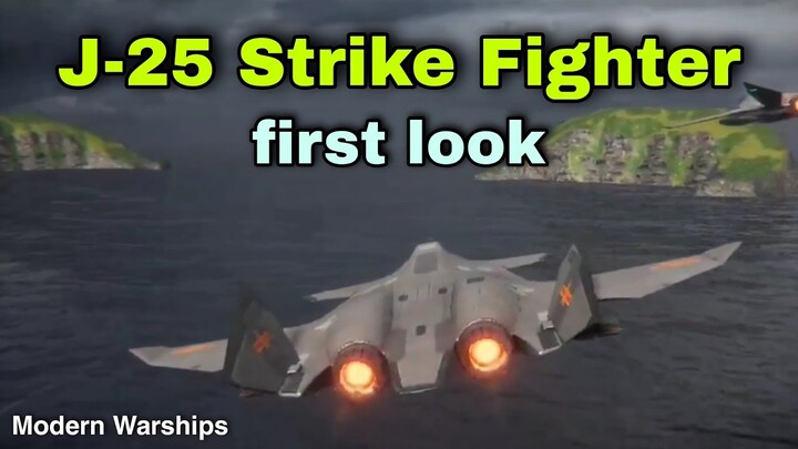 Modern Warships: incoming J-25 Strike Fighter first Look.