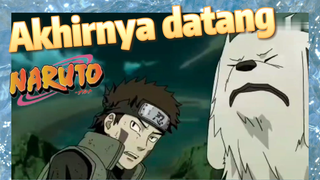 Akhirnya datang