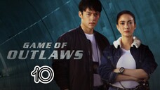 EP.10 | GAME OF OUTLAWS | TAGALOG DUB