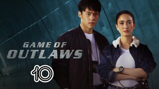 EP.10 | GAME OF OUTLAWS | TAGALOG DUB