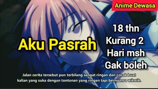 18 thn Kurang 2 Hari Aja Masih di Larang