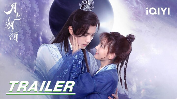 Trailer: The disaster girl flirts with the Lunar God😘 | Moon Love 月上朝颜 | iQIYI | Stay Tuned