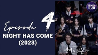 🇰🇷 KR DRAMA | NIGHT HAS COME (2023) Episode 4 FULL ENG SUB (1080p)