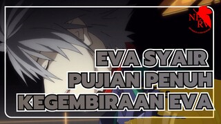 EVA | Syair Pujian Penuh Kegembiraan EVA