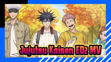 Jujutsu Kaisen - New ED2 Full Version With Download Link | MV