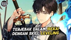 Pria ini Masuk ke ISEKAI Untuk Yang Kedua Kalinya Dengan Leveling Sistem !
