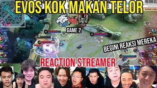 EVOS MAKAN TELOR! REACTION STREAMER EVOS VS ALTER EGO MPL SEASON 10