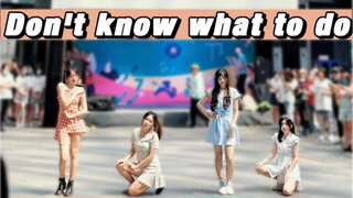 Dance Cover | Roadshow in Shanghai-Don't Know What to Do