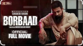 Borbaad Full HD Movie 2025 | Shakib Khan | Idhika Paul | Jisshu