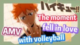 The moment I fell in love with volleyball  | Haikyuu!!, AMV
