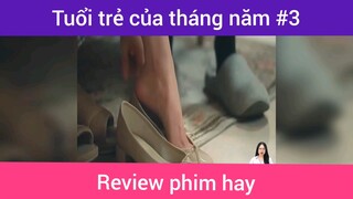 Tuổi trẻ của tháng năm p3