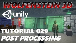 How To Make An FPS WOLFENSTEIN 3D Game Unity Tutorial 029 [OPTIONAL] - POST PROCESSING