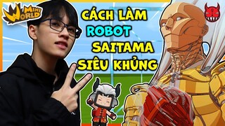 [MINI WORLD] CÁCH LÀM ROBOT SAITAMA SIÊU KHỦNG TRONG MINI WORLD