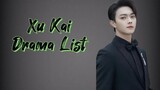Xu Kai 许凯 Drama List ( 2014 - 2023 ) | Snow Eagle Lord