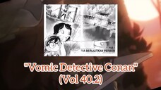 [Detective Conan] - Pria Berlilitkan Perban Vol 40.2